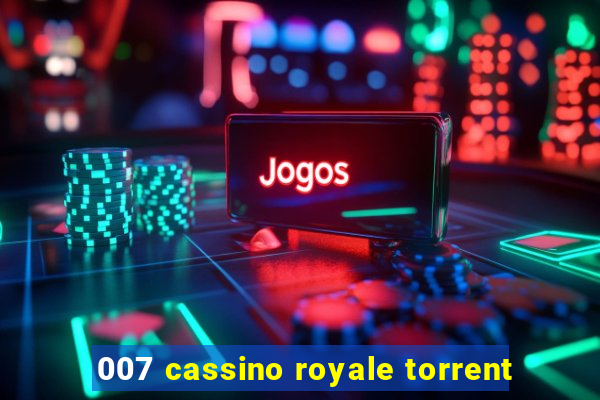 007 cassino royale torrent